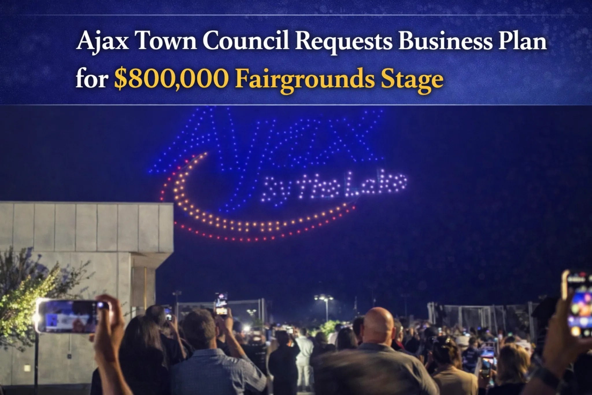 ajax town council requests business plan for $800,000 fairgrounds stage