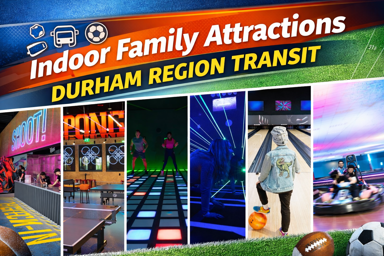 indoor family attractions durham region transit