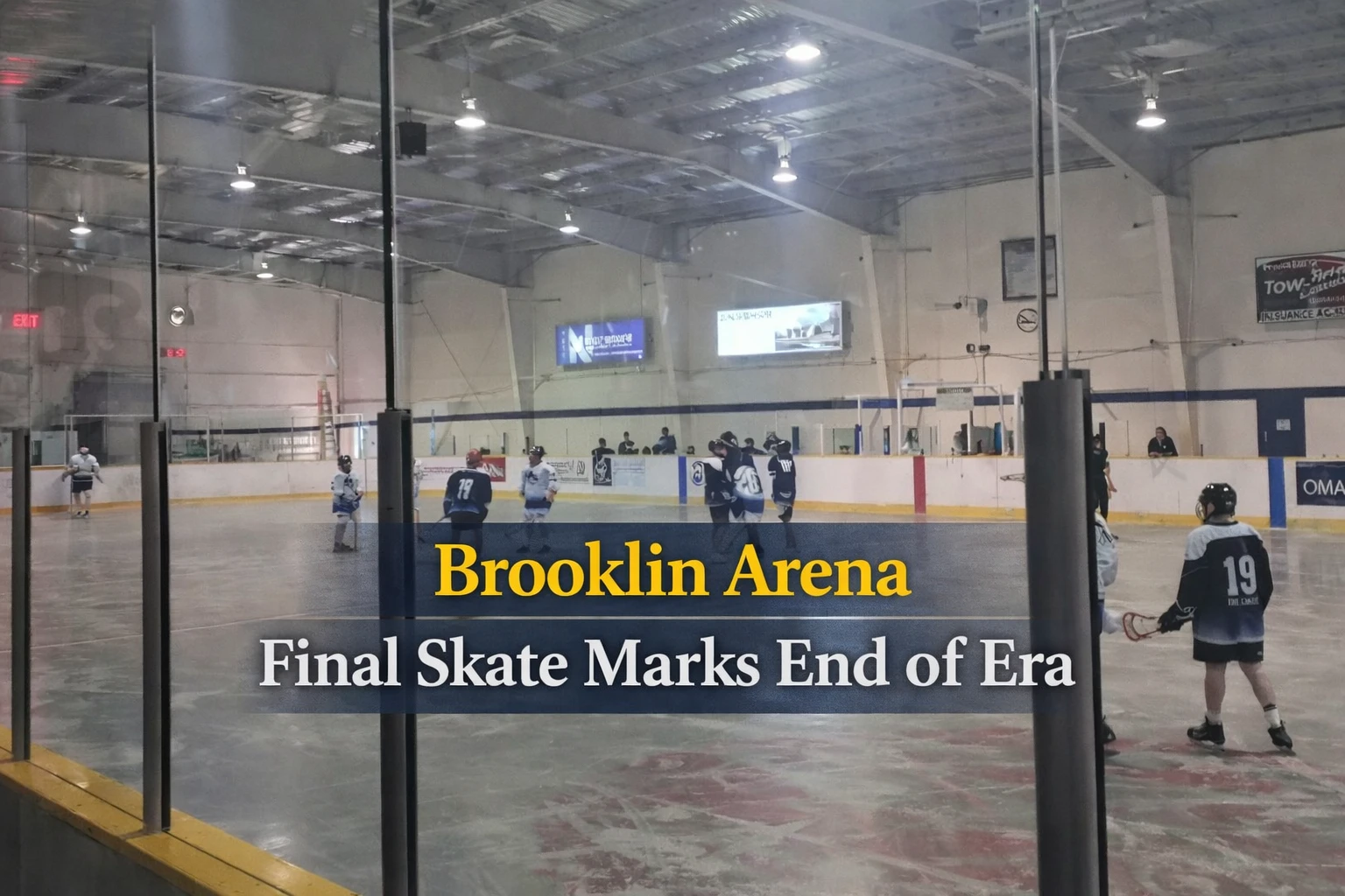 brooklin arena final skate marks end of era