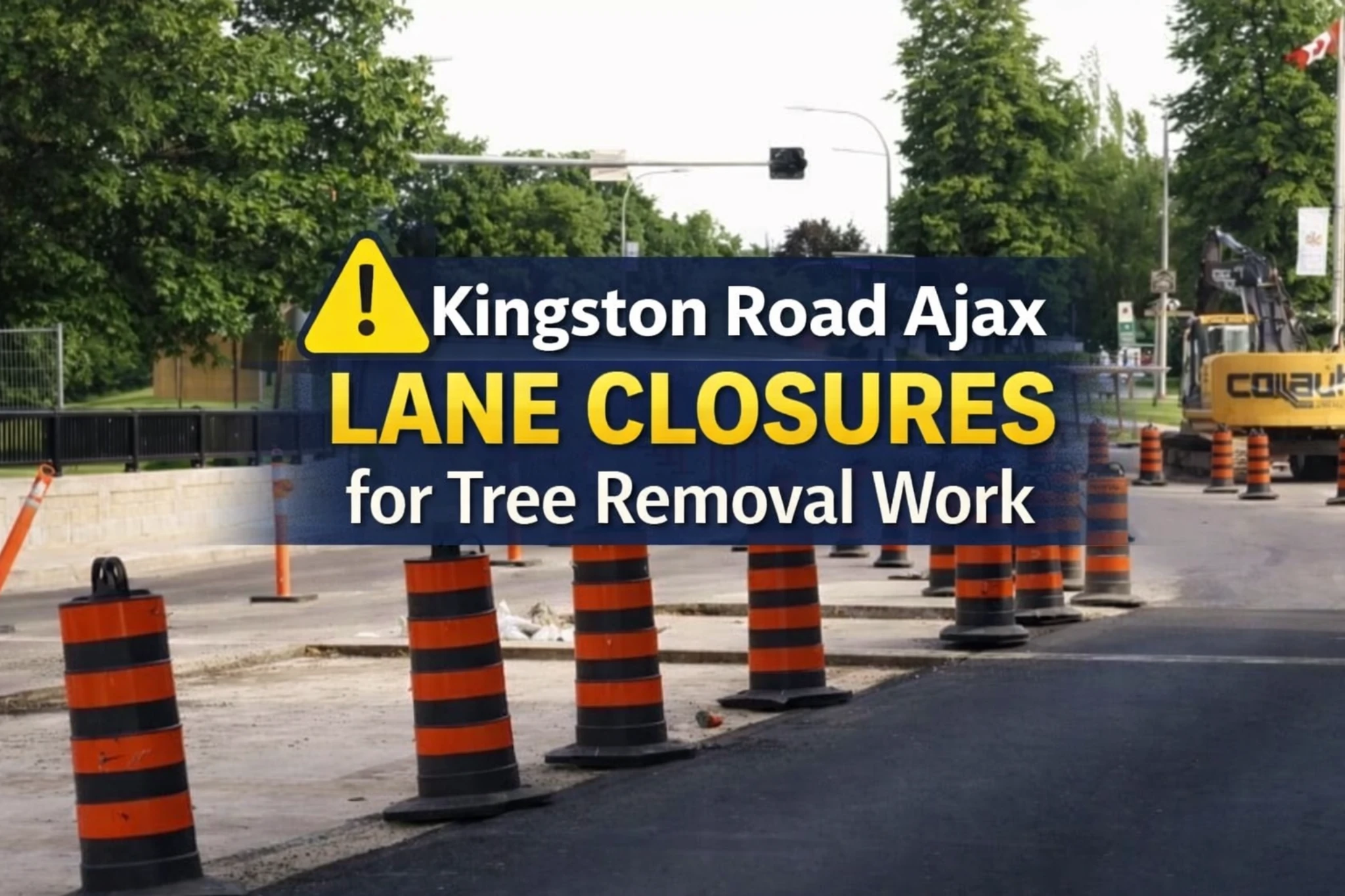 kingston road ajax lane closures for tree removal work