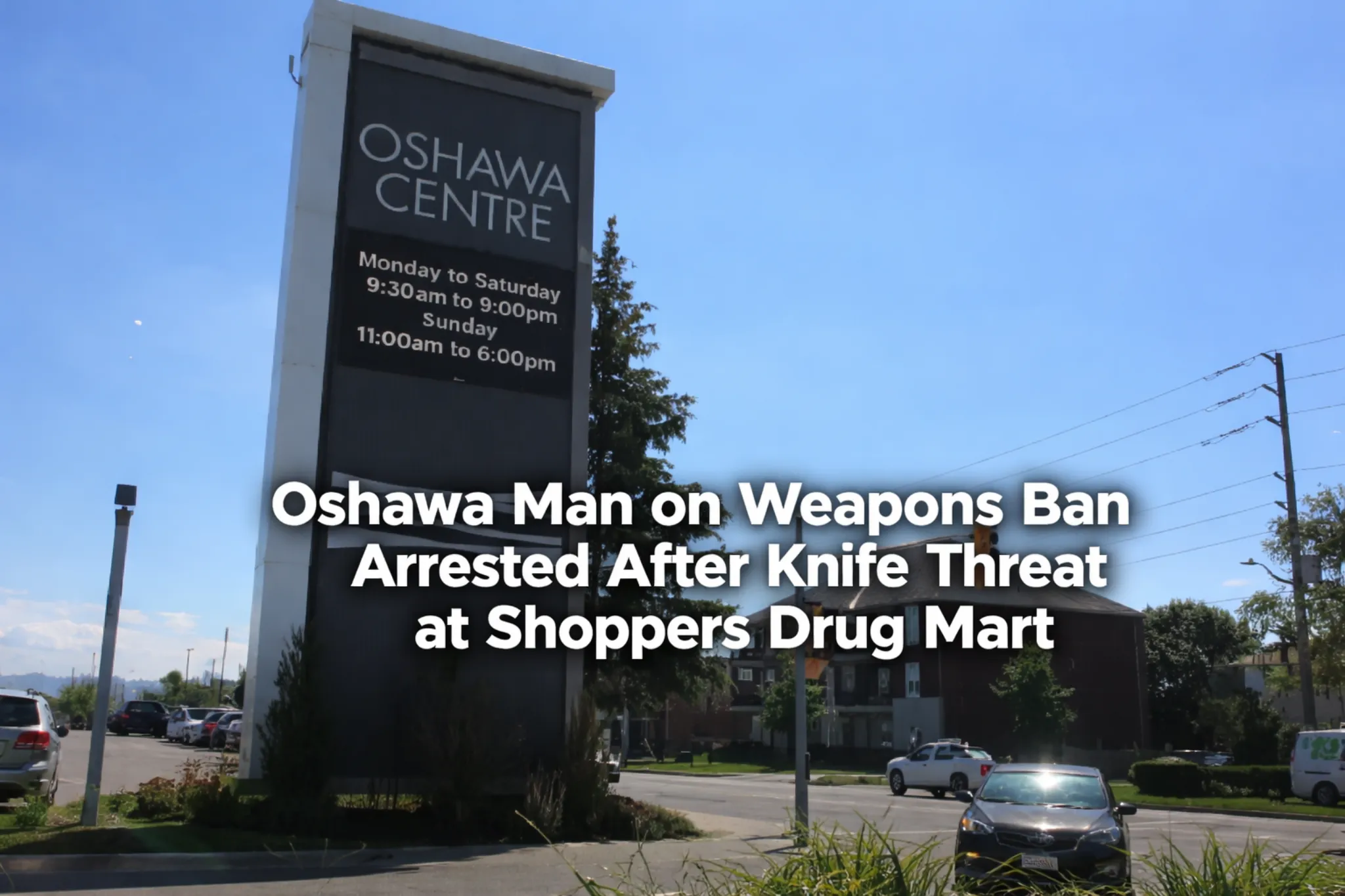 oshawa man on weapons ban arrested after knife threat