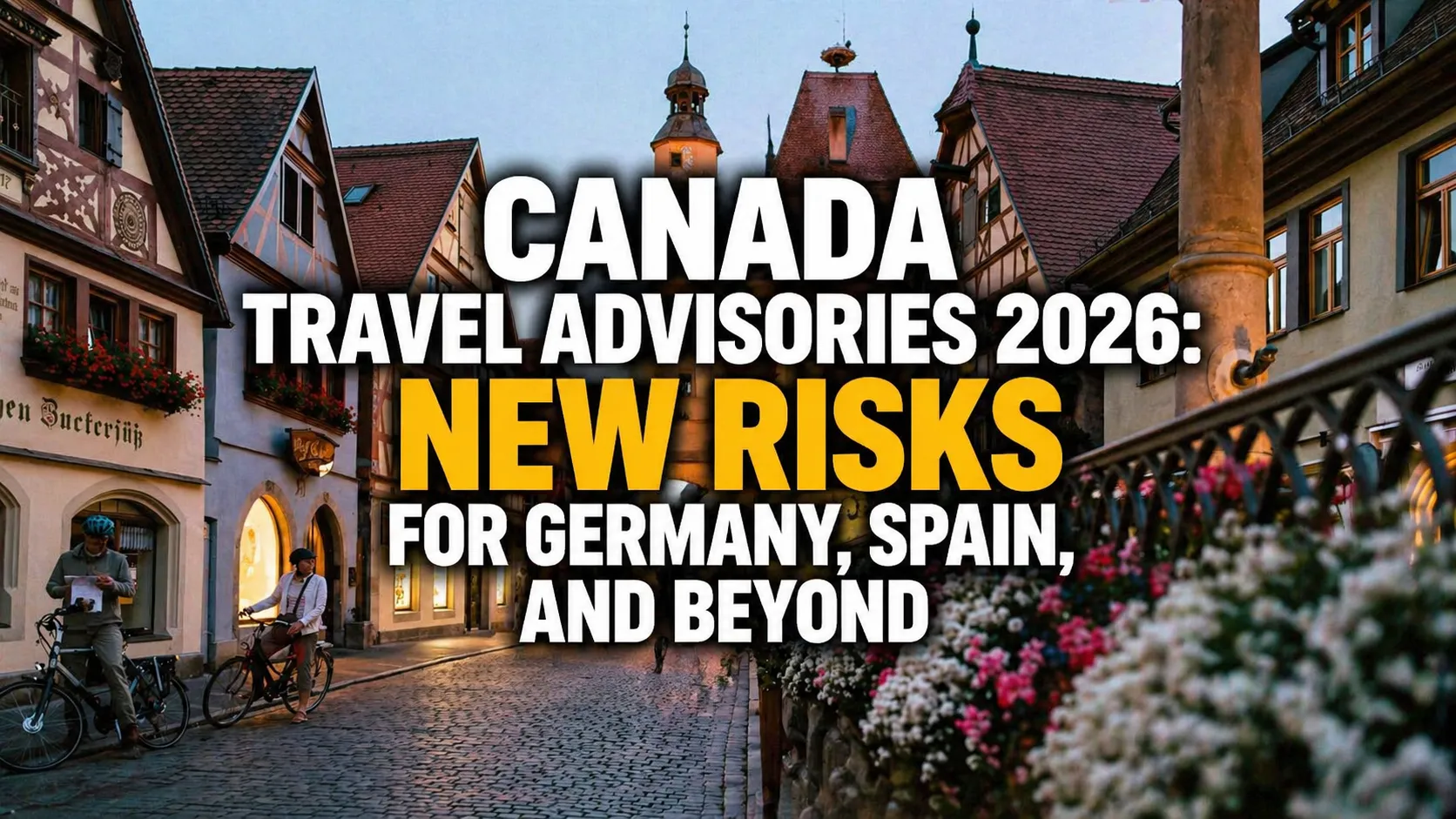 canada travel advisories 2026 risks