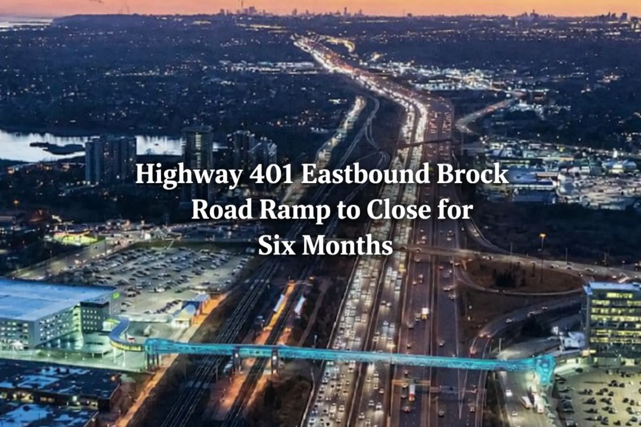 highway 401 eastbound brock road ramp close