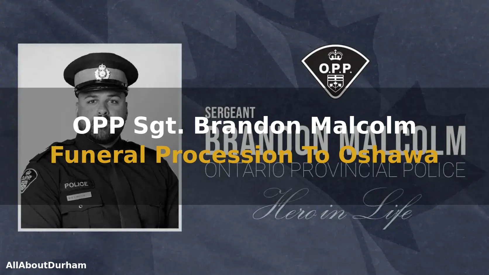 OPP Sgt. Brandon Malcolm Funeral Procession To Oshawa