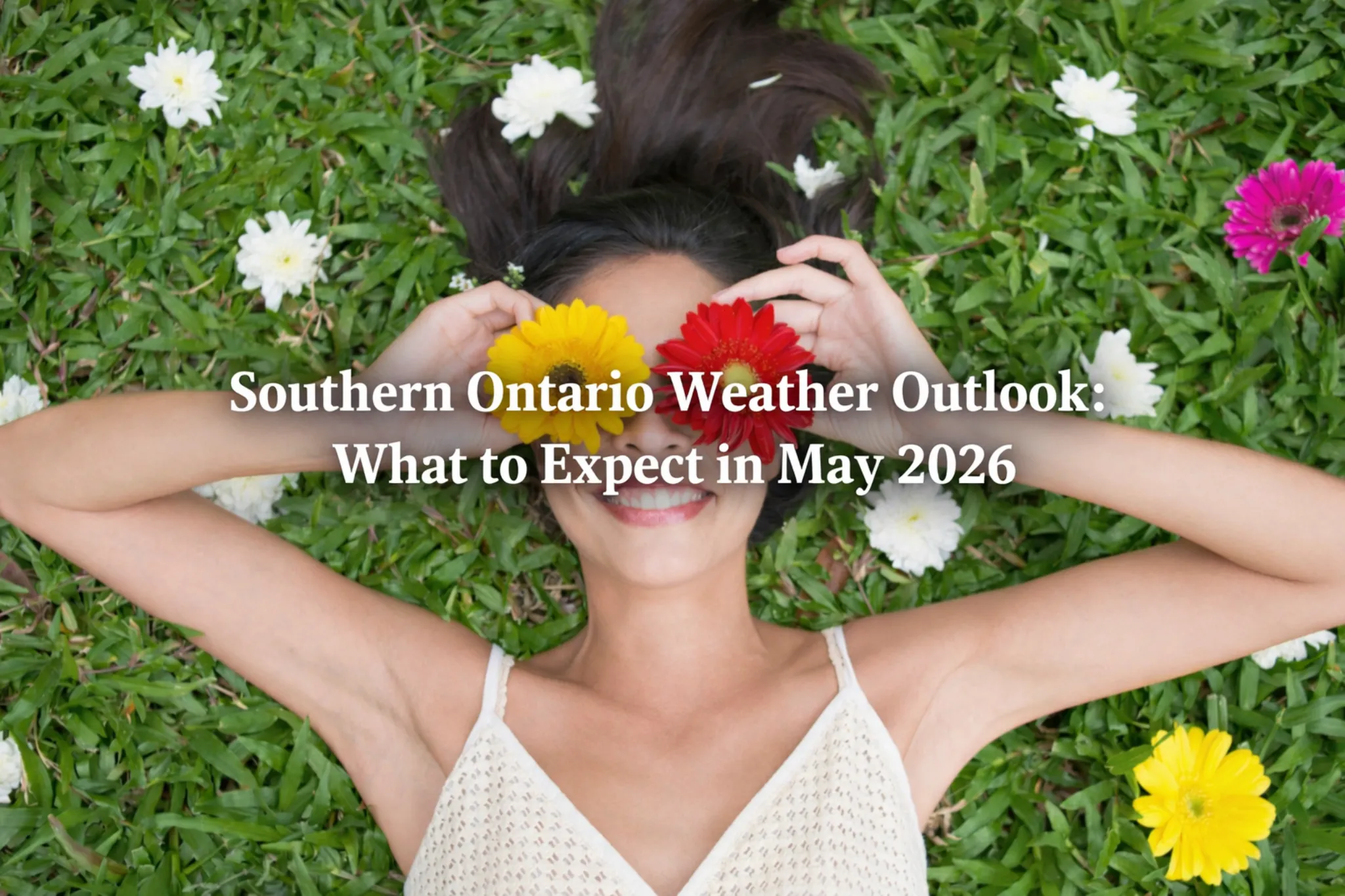 southern ontario weather outlook may 2026