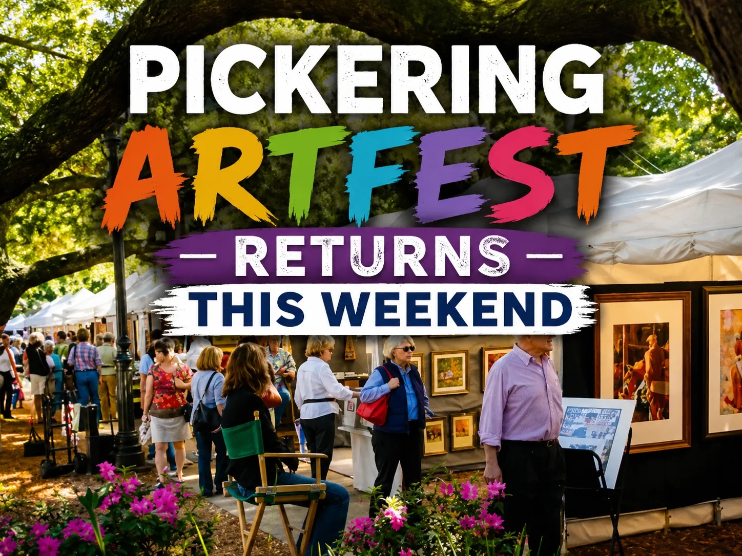 pickering artfest returns this weekend