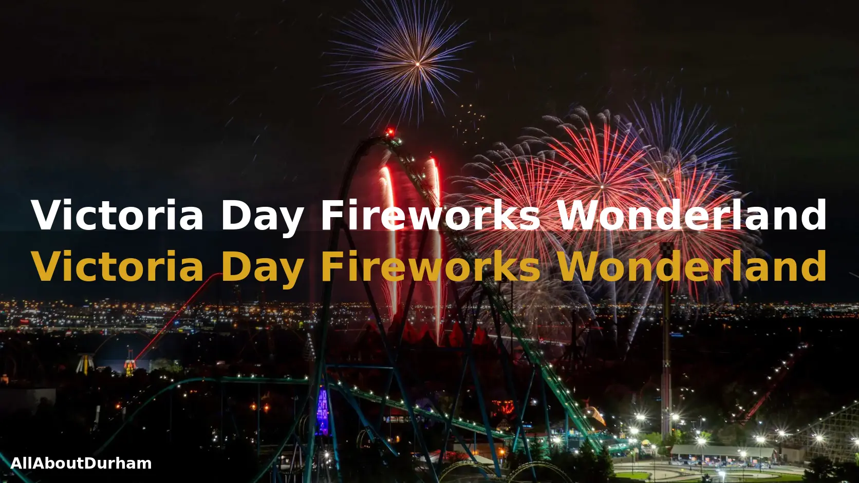 Victoria Day Fireworks Wonderland Show Returns to Canada's Wonderland