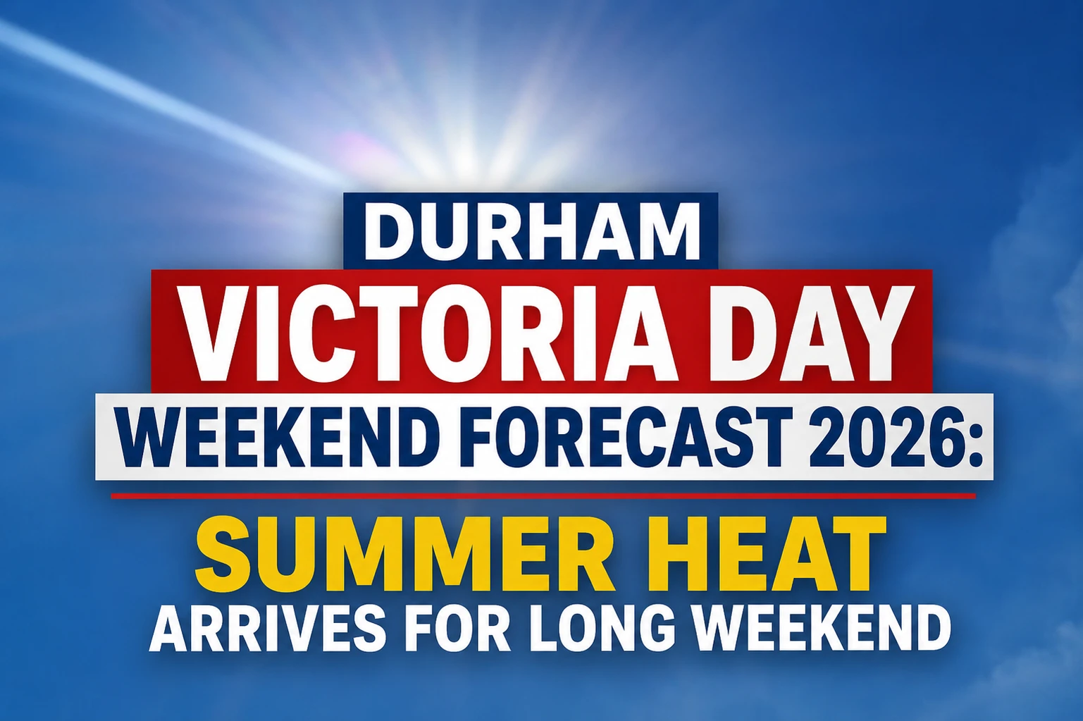 durham victoria day