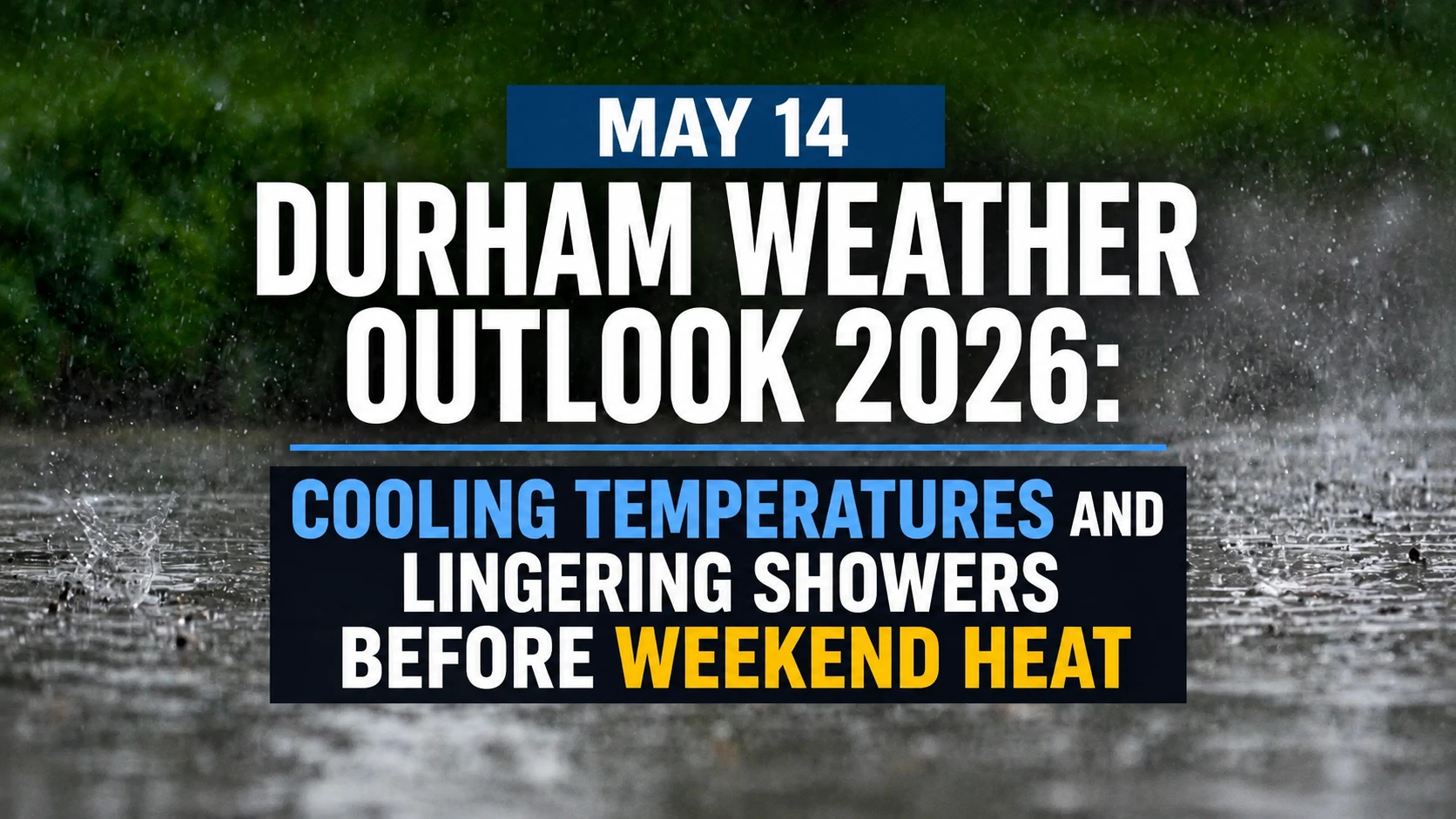 may 14 durham weather