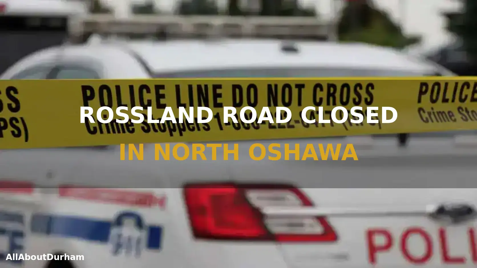 Rossland Road Closed In North Oshawa Due To Collision Investigation