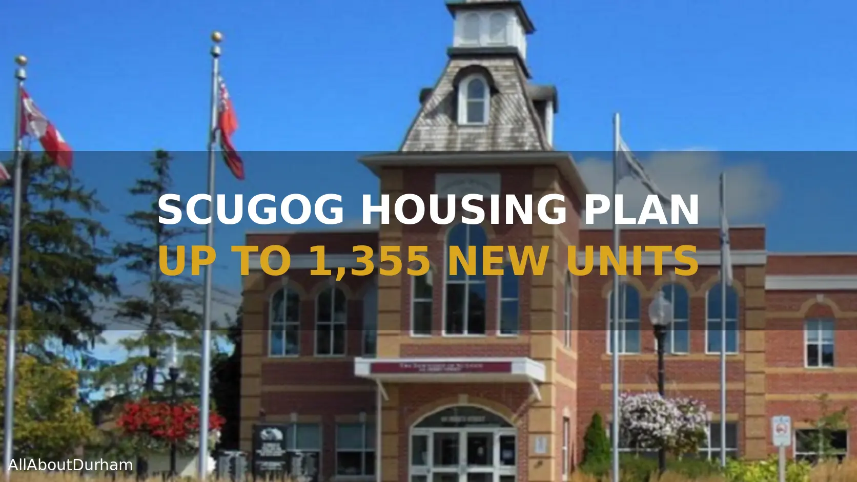 Scugog Housing Plan Proposes Up to 1,355 New Units in Port Perry