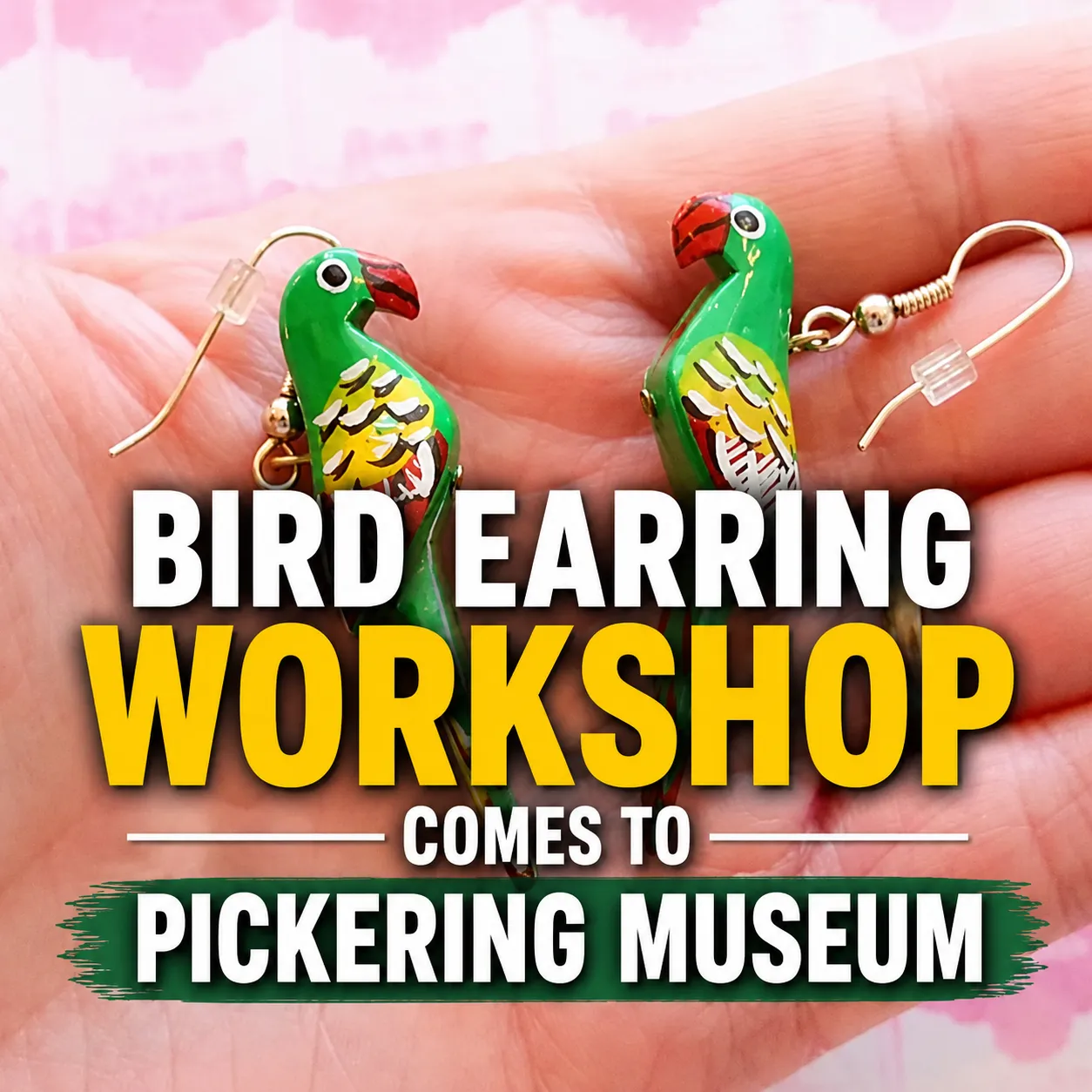 bird earring workshop comes to pickering museum