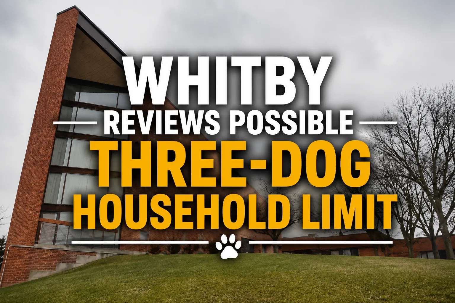 whitby reviews possible three dog household limit