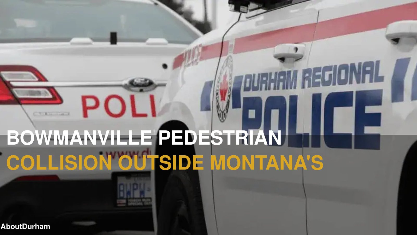 Bowmanville Pedestrian Collision Outside Montana's Sends Man to Hospital