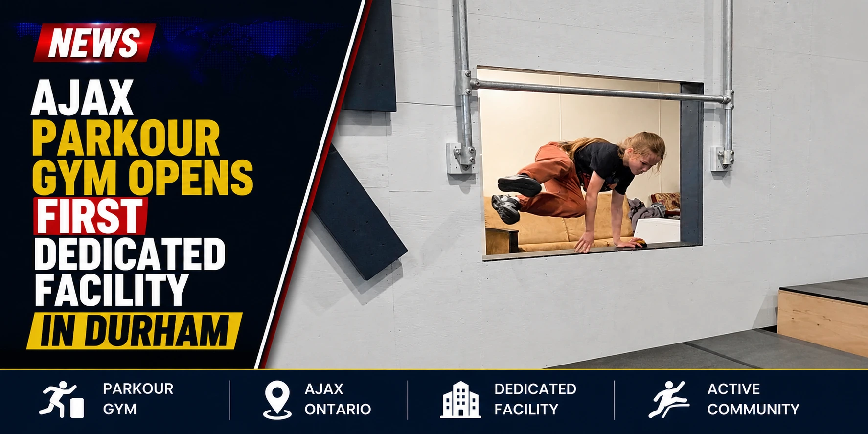 Ajax Parkour Gym Opens First Dedicated Facility In Durham