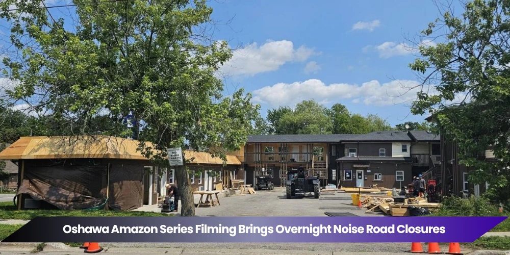 oshawa amazon series filming brings overnight noise road closures