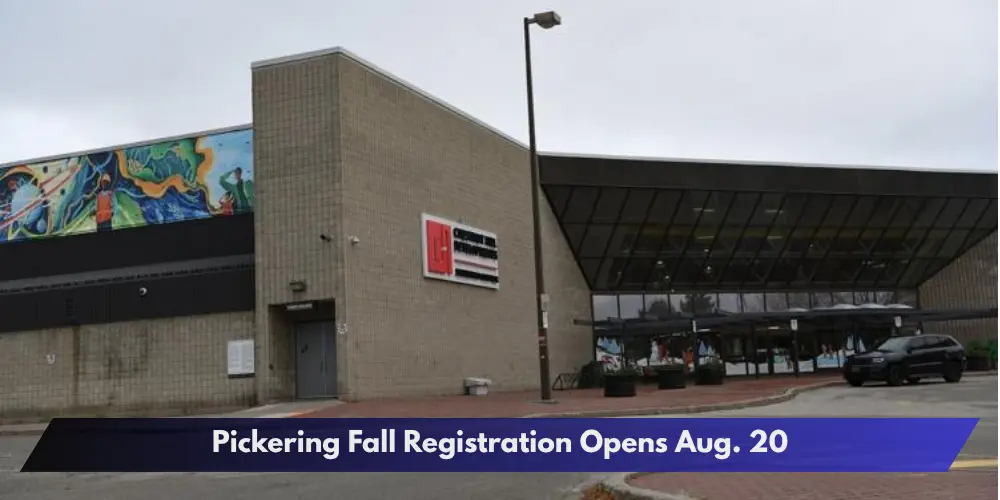 Pickering Fall Registration Opens Aug. 20