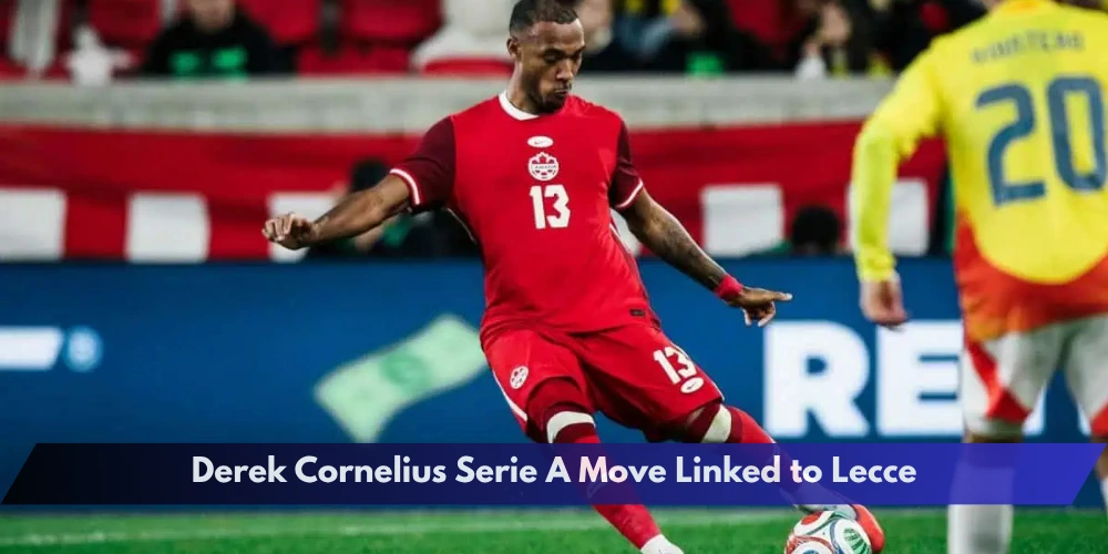 Derek Cornelius Serie A Move Linked to Lecce