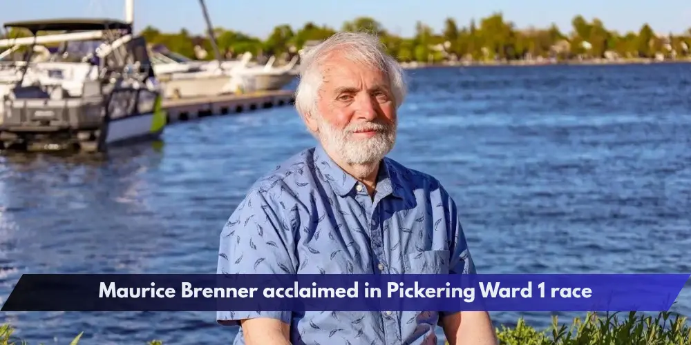 Maurice Brenner acclaimed in Pickering Ward 1 race