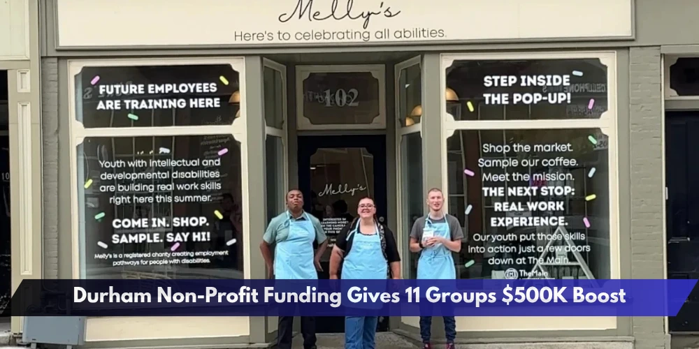 Durham Non-Profit Funding Gives 11 Groups $500K Boost