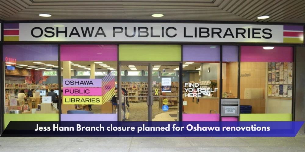 Jess Hann Branch closure planned for Oshawa renovations