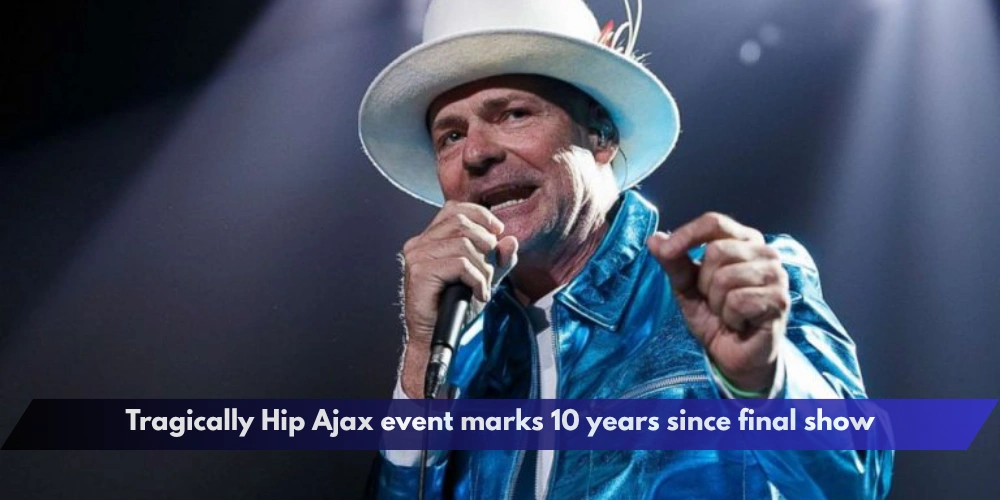 Tragically Hip Ajax event marks 10 years since final show