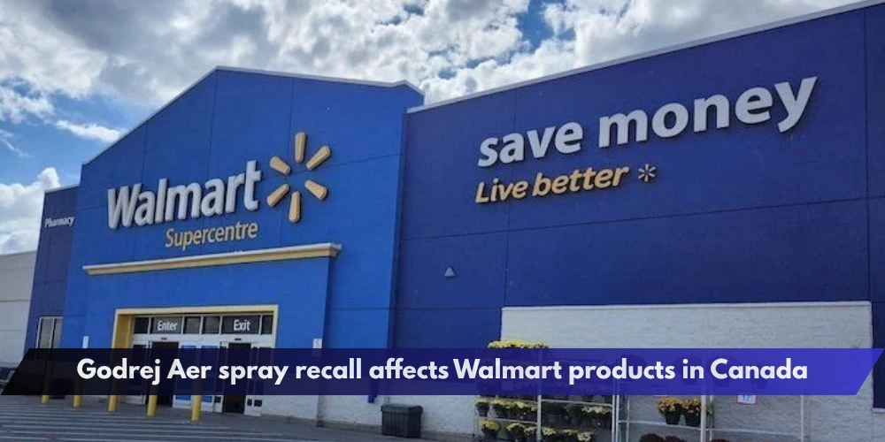 Godrej Aer spray recall affects Walmart products in Canada
