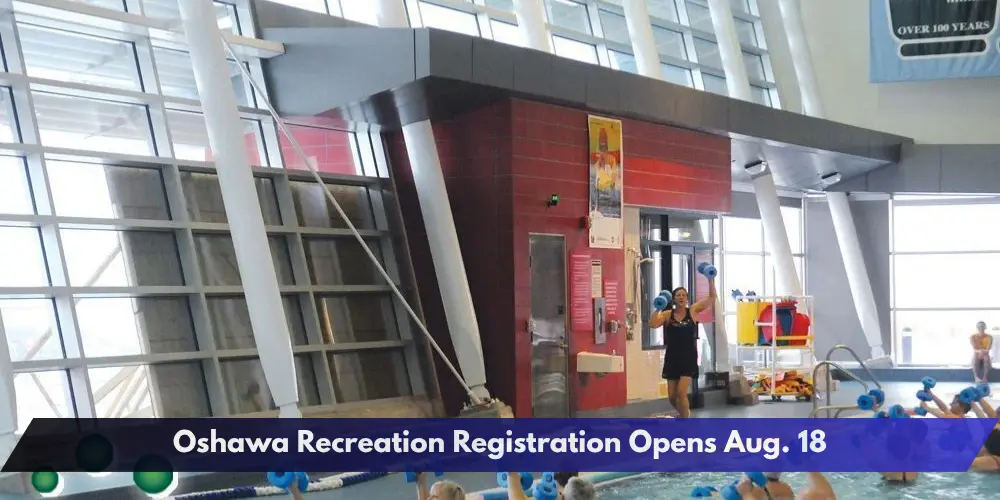 Oshawa Recreation Registration Opens Aug. 18