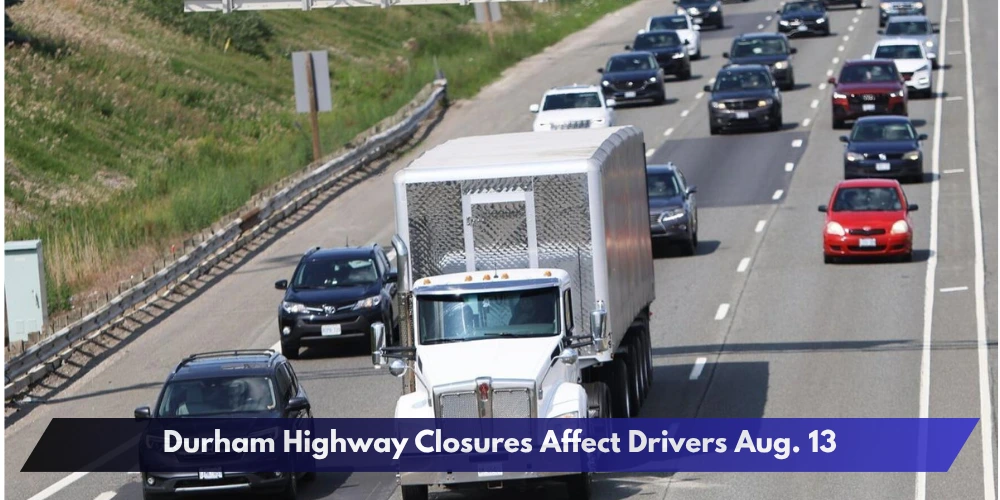 Durham Highway Closures Affect Drivers Aug. 13