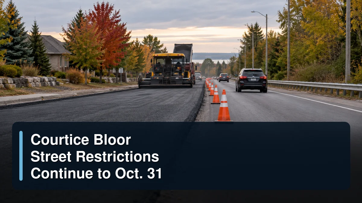 Original editorial featured image for: Courtice Bloor Street Restrictions Continue to Oct. 31