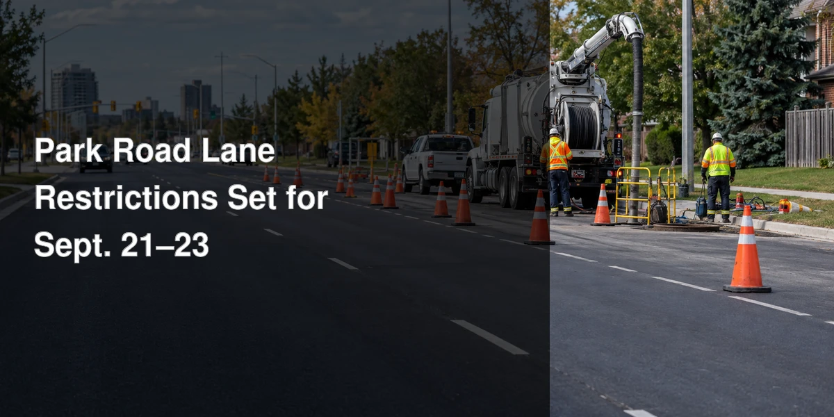 Lane restriction signs and utility crews on Park Road South in Oshawa