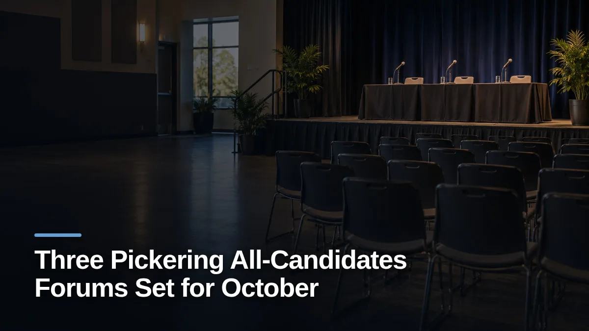 Original editorial featured image for: Three Pickering All-Candidates Forums Set for October