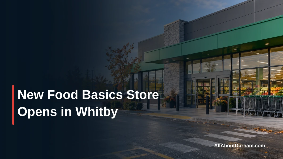 New Food Basics Store Opens in Whitby — AllAboutDurham.com featured image
